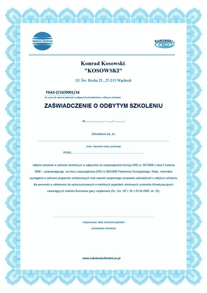 Skan zaświadczenia o odbytym szkoleniu z zakresu chłodnictwa, wydane przez firmę 'KOSOWSKI', z adresami firmowymi i numerem rejestracyjnym FGAZ-Z/10/0001/16, opatrzone niebieską, ozdobną ramką.