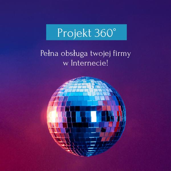 Kula dyskotekowa z odbiciami w odcieniach niebieskiego i czerwonego na fioletowym tle, napis 'Projekt 360° Pełna obsługa twojej firmy w Internecie!'