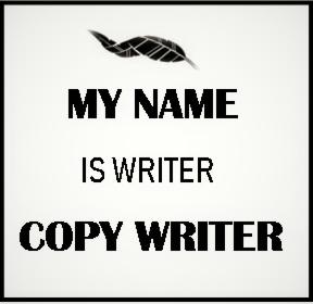 Czarno-biały plakat z napisem 'MY NAME IS WRITER COPY WRITER' i stylizowanym piórem w górnej części, całość w ramce.