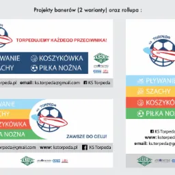 Projekt banerów i roll-up'a dla klubu sportowego KS Torpeda, prezentujący logo z motywem torpedy i piłki, hasła reklamowe oraz dyscypliny sportowe: pływanie, szachy, koszykówka i piłka nożna.