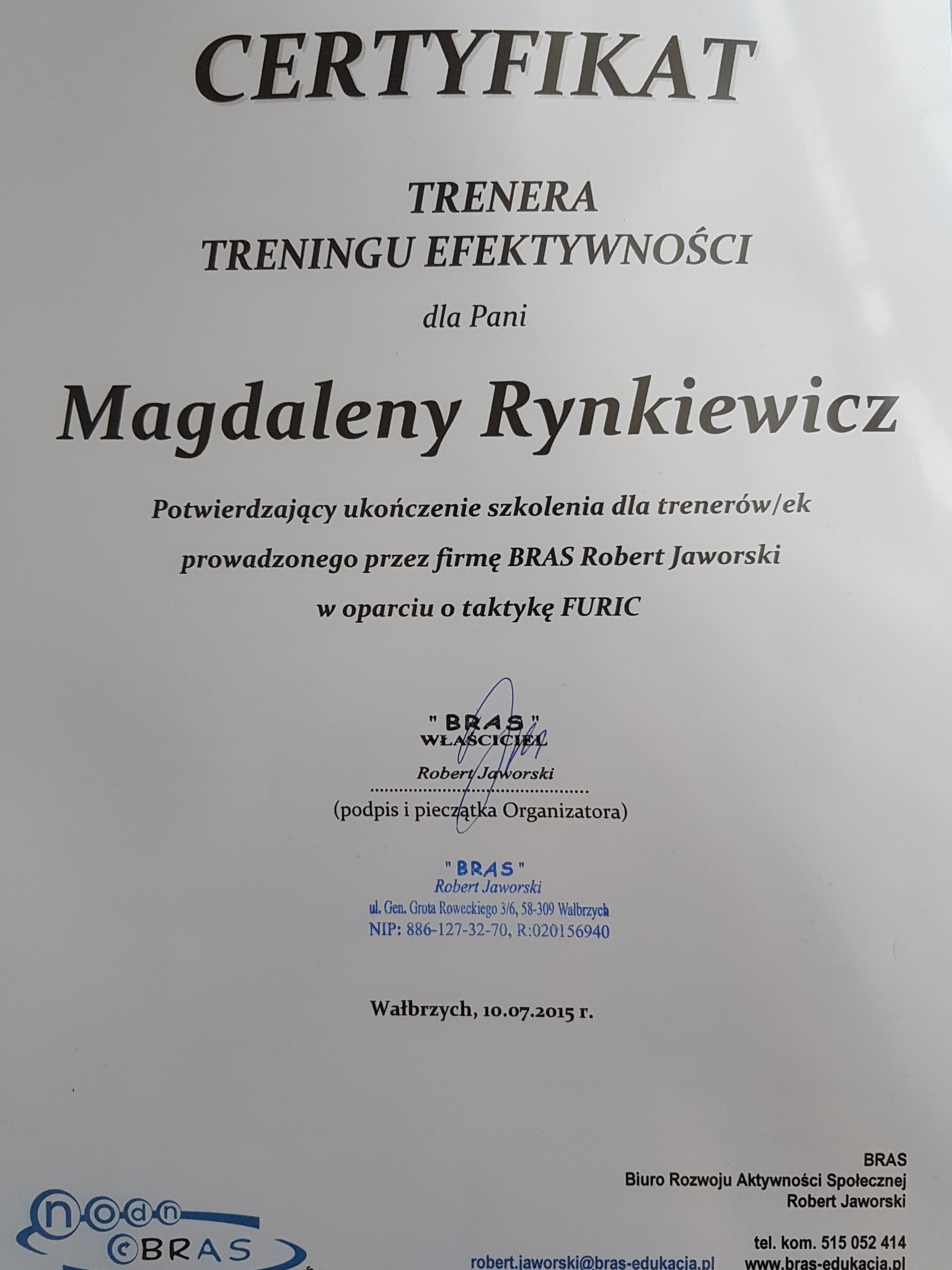 Certyfikat trenera efektywności dla Magdaleny Rynkiewicz, wydany przez firmę BRAS Robert Jaworski w Wałbrzychu, 10.07.2015 r.