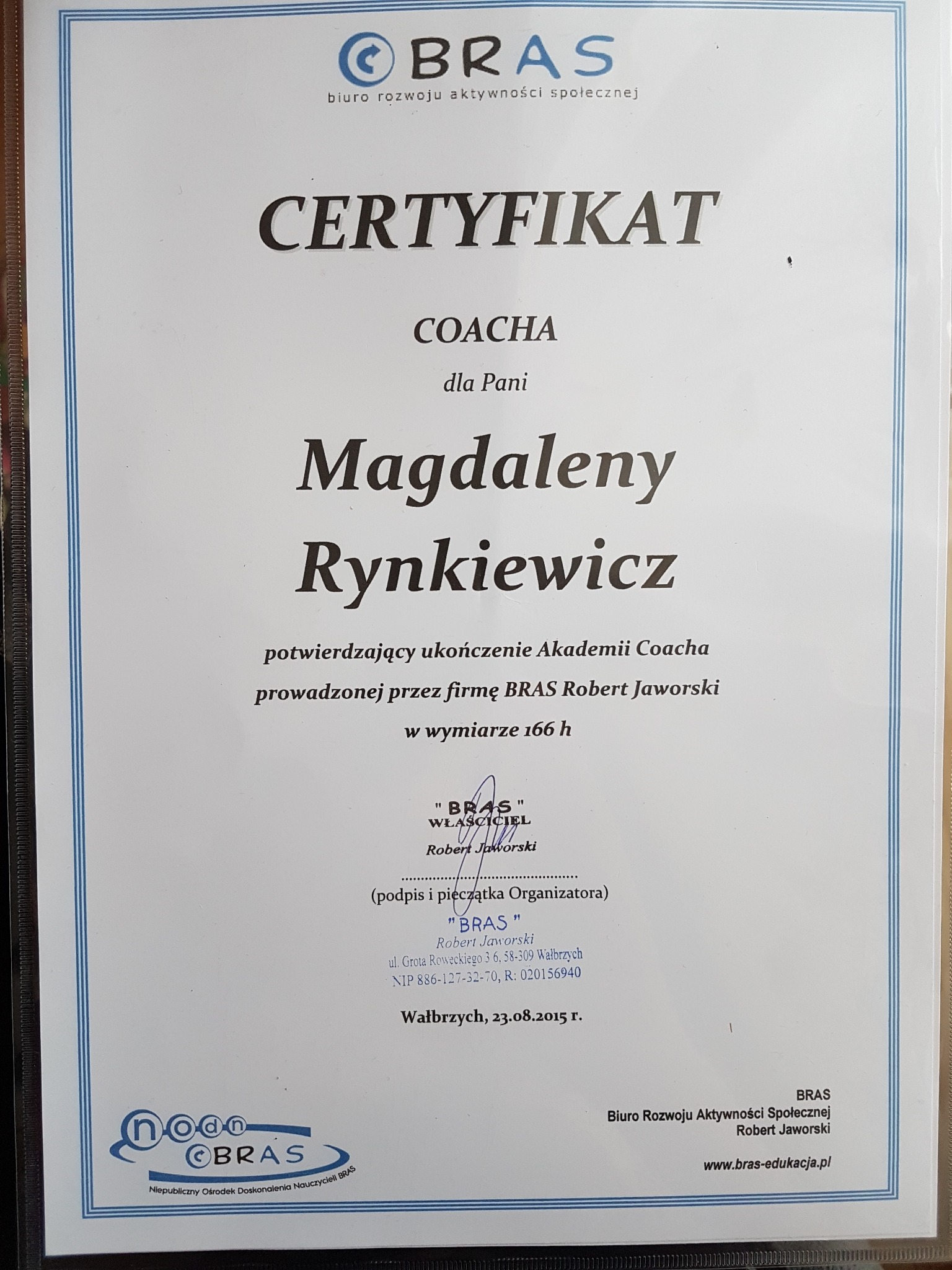 Certyfikat ukończenia Akademii Coacha dla Magdaleny Rynkiewicz, wydany przez BRAS Robert Jaworski, Wałbrzych, 23.08.2015 r.