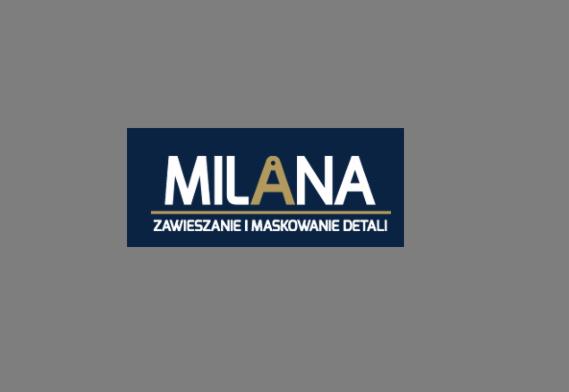 Logo firmy MILANA z hasłem 'Zawieszanie i maskowanie detali' na granatowym tle.