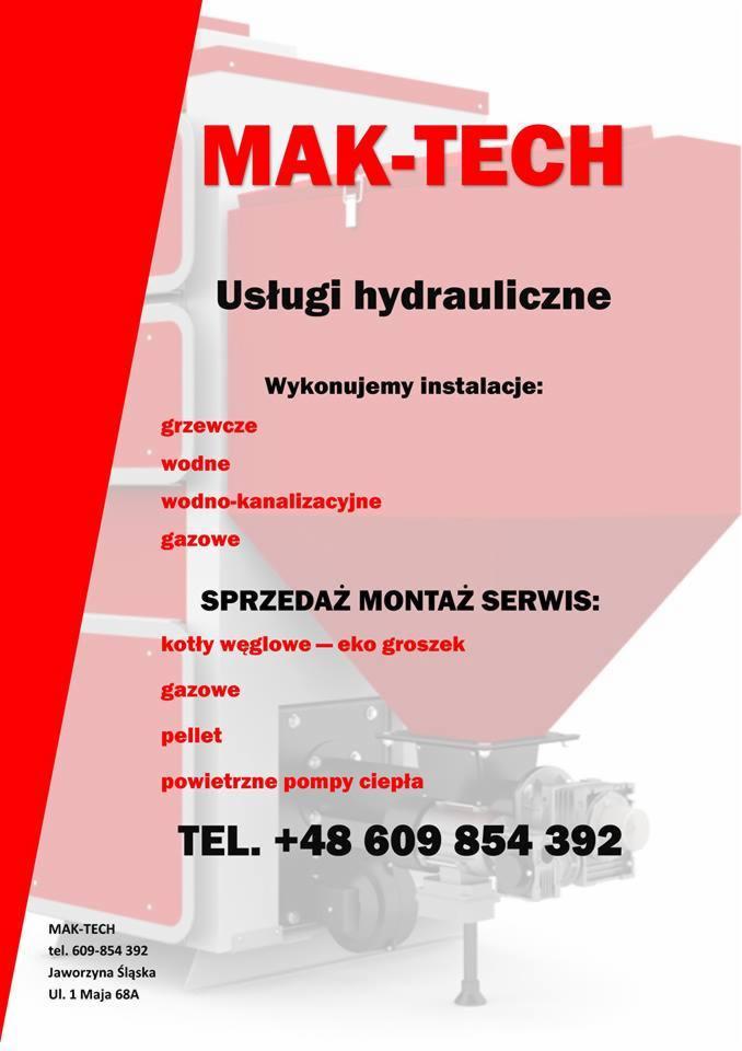 Plakat reklamowy firmy MAK-TECH oferującej usługi hydrauliczne, instalacje grzewcze, wodne, wodno-kanalizacyjne i gazowe, sprzedaż, montaż i serwis kotłów węglowych, gazowych, pellet...