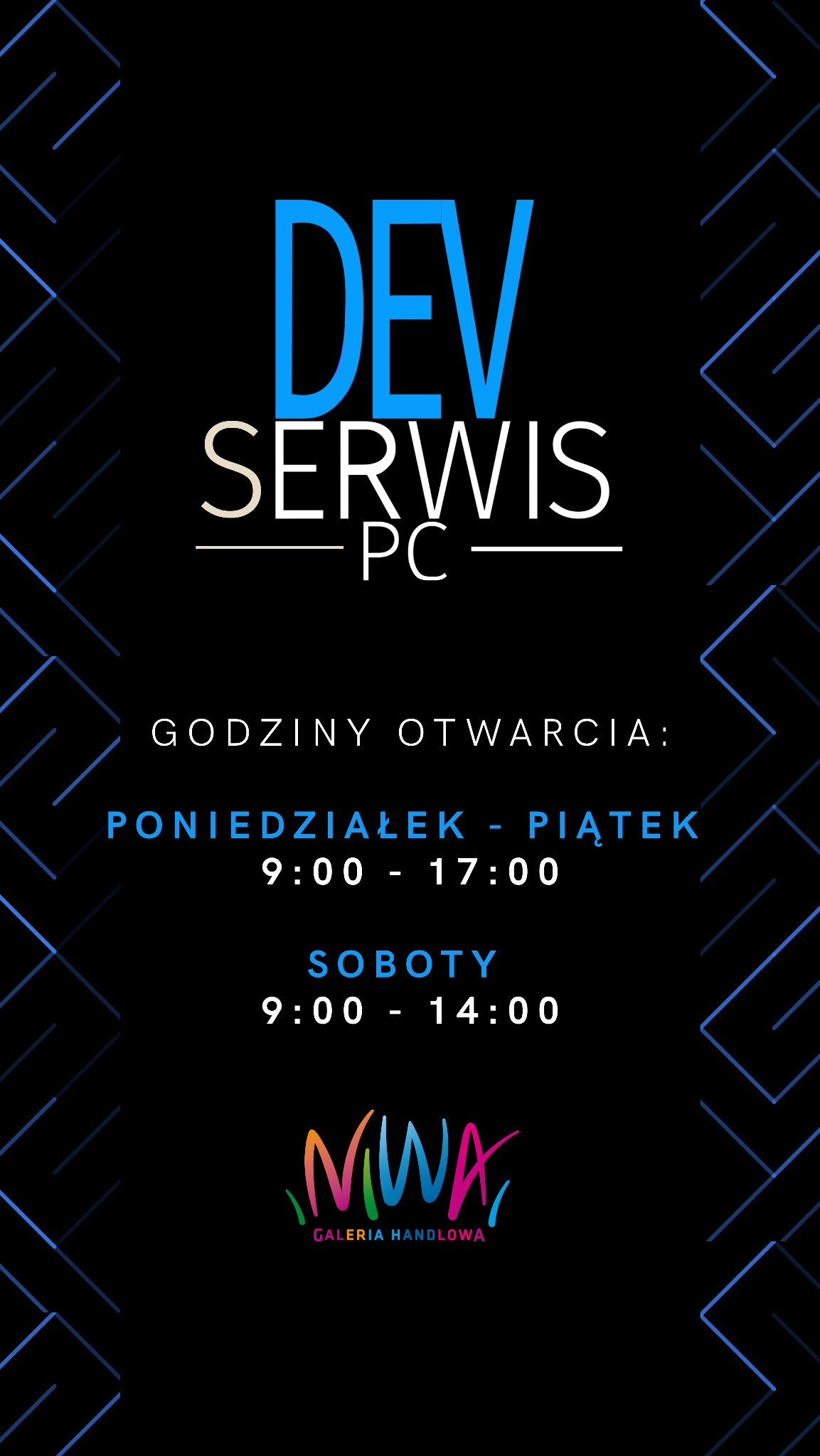 Grafika z godzinami otwarcia serwisu komputerowego DEV Serwis PC, czynnego od poniedziałku do piątku w godzinach 9-17 i w soboty od 9 do 14, zlokalizowanego w Galerii Handlowej NIWA.