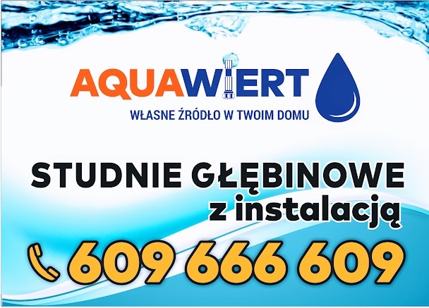 Reklama firmy Aquawiert oferującej studnie głębinowe z instalacją, z widocznym logo, hasłem 'Własne źródło w Twoim domu' oraz numerem telefonu w kolorze złotym.