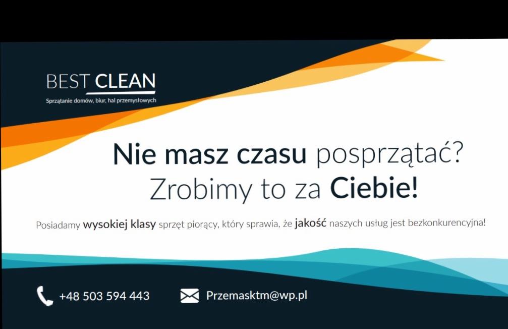 Reklama firmy sprzątającej Best Clean z hasłem 'Nie masz czasu posprzątać? Zrobimy to za Ciebie!' oraz danymi kontaktowymi.