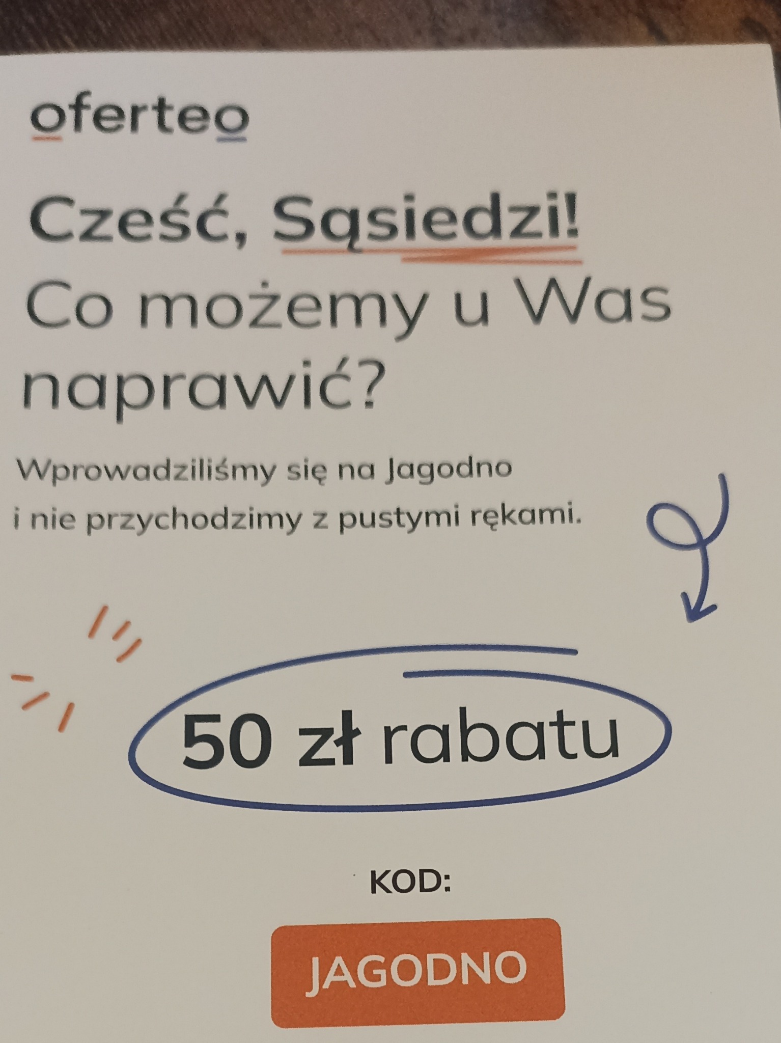 Oferteo: Cześć, Sąsiedzi! Co możemy u Was naprawić? Wprowadziliśmy się na Jagodno i nie przychodzimy z pustymi rękami. 50 zł rabatu. Kod: JAGODNO