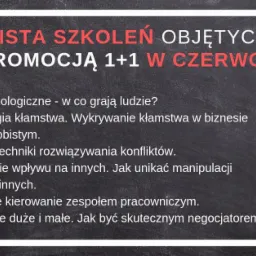 Lista szkoleń objętych promocją 1+1 w czerwcu, z wymienionymi tematami takimi jak gry psychologiczne, psychologia kłamstwa, rozwiązywanie konfliktów, wywieranie wpływu, kierowanie zespołem...