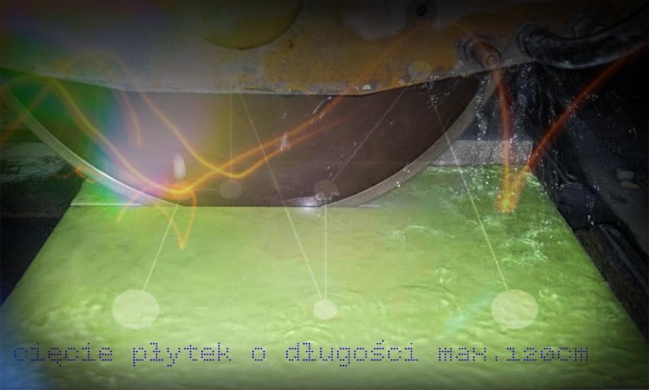 Tarcza tnąca zanurzona w płynie chłodzącym tnie zieloną płytkę o maksymalnej długości 120cm.