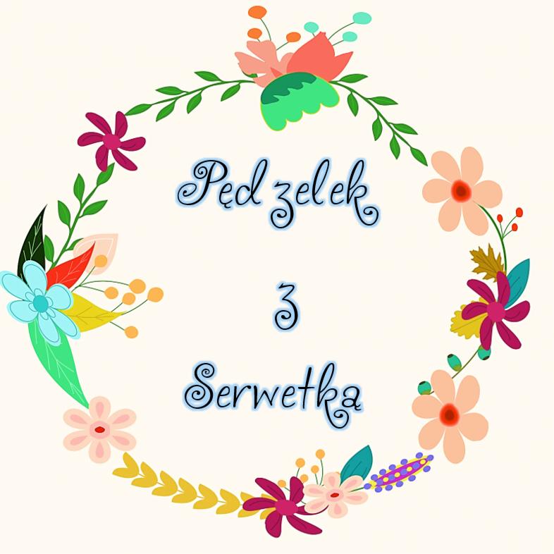 Ilustracja z napisem 'Pędzelek 3 Serwetka' otoczonym kolorowym, rysunkowym wieńcem z kwiatów i liści na kremowym tle.