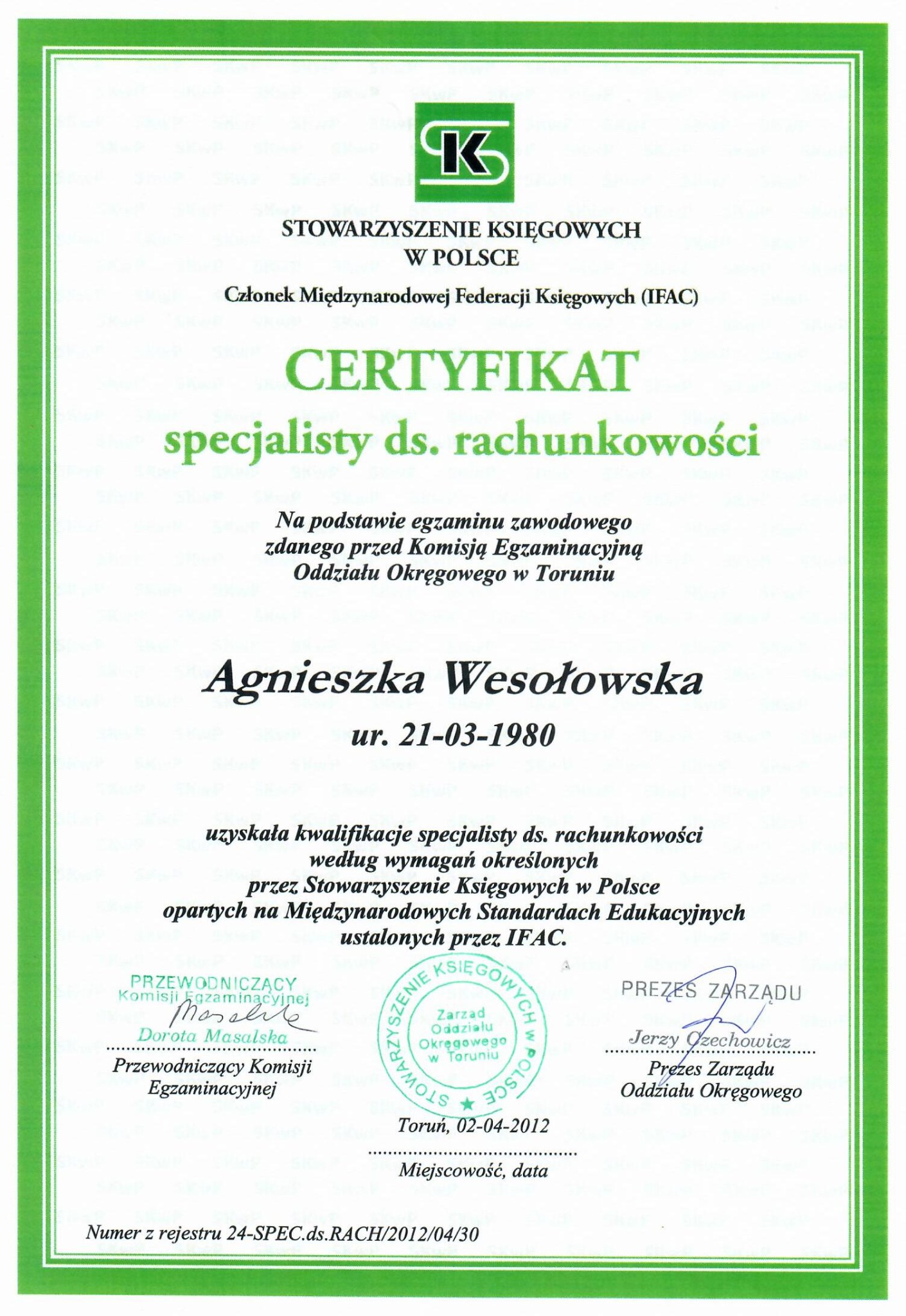 Certyfikat specjalisty ds. rachunkowości Stowarzyszenia Księgowych w Polsce dla Agnieszki Wesołowskiej z Torunia, wydany 02-04-2012, z podpisami.