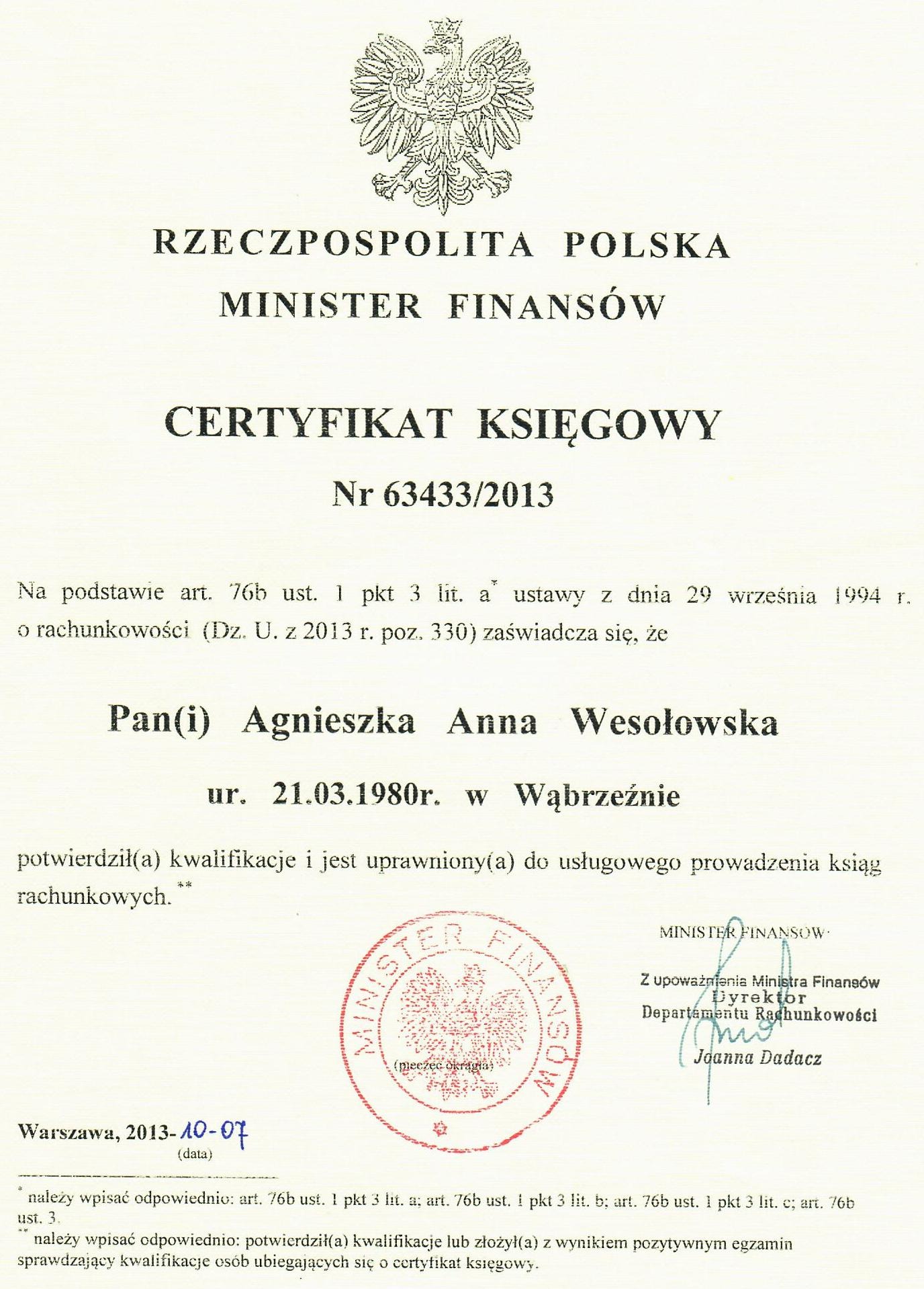 Skan Certyfikatu Księgowego Ministerstwa Finansów RP nr 63433/2013 dla Agnieszki Anny Wesołowskiej, potwierdzającego kwalifikacje do prowadzenia ksiąg rachunkowych.
