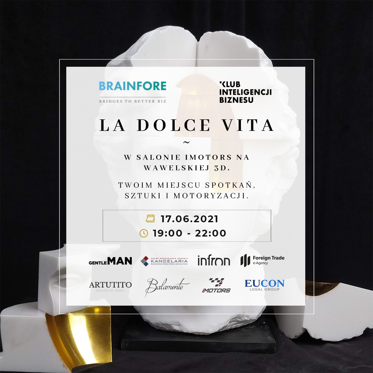 Plakat wydarzenia 'La Dolce Vita' w salonie Imotors, z logotypami firm Brainfore, Klub Inteligencji Biznesu, Gentleman, Kancelaria, Infron, Foreign Trade, Artutito, Balamonte, Imotors i Eucon Legal...