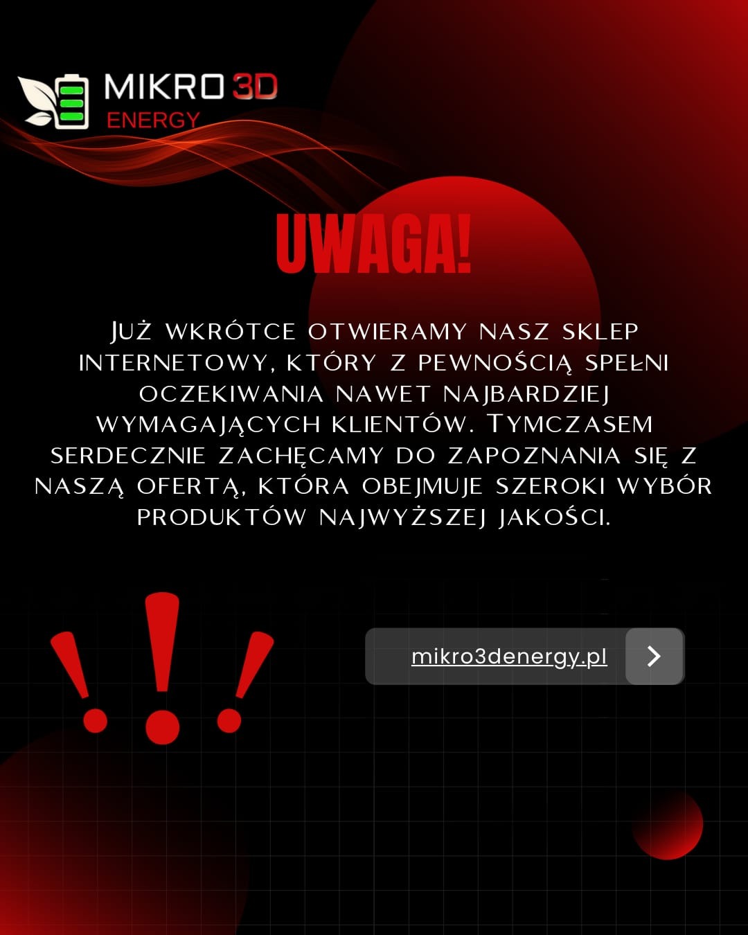 Grafika reklamowa firmy Mikro 3D Energy z informacją o otwarciu sklepu internetowego. Na czarnym tle logo firmy z zielonym symbolem baterii i liścia, czerwony napis 'UWAGA!' oraz tekst zachęcający...