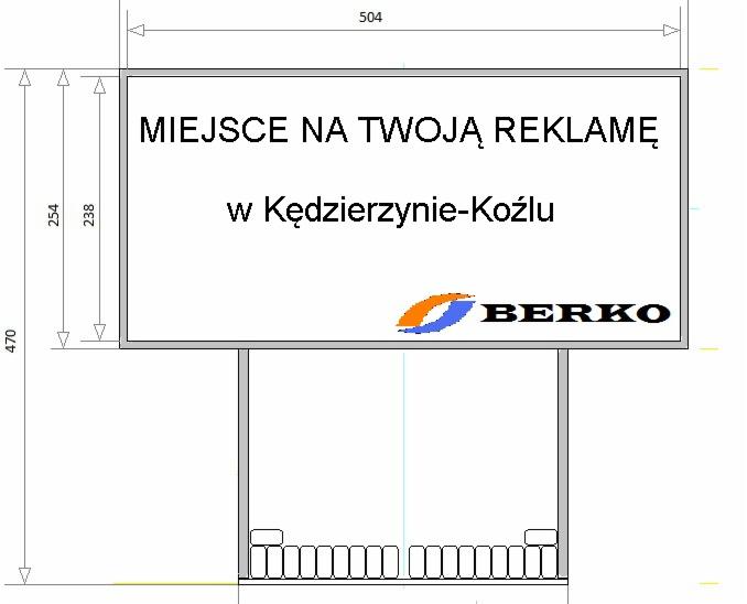 Projekt graficzny tablicy reklamowej z napisem 'Miejsce na Twoją Reklamę w Kędzierzynie-Koźlu' oraz logo firmy Berko, zawierający wymiary i schemat konstrukcji.