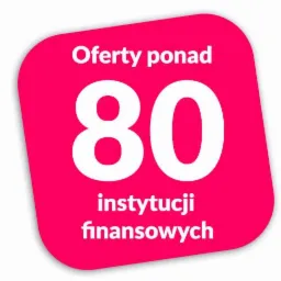 R&oacute;żowy kwadrat z zaokrąglonymi rogami, zawierający biały tekst: 'Oferty ponad 80 instytucji finansowych'.