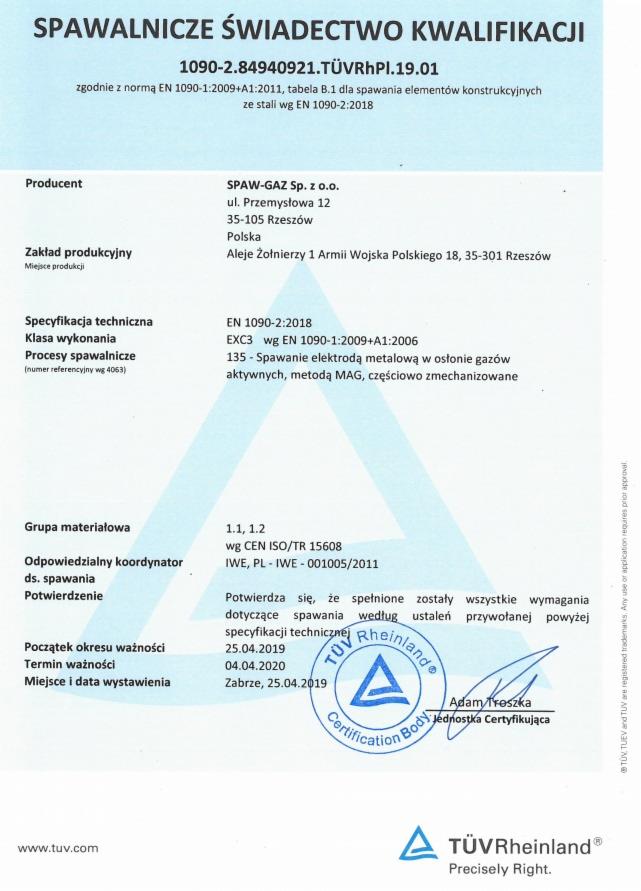 Skan świadectwa kwalifikacji spawalniczych firmy SPAW-GAZ Sp. z o.o. wydanego przez TÜV Rheinland, potwierdzającego spełnienie norm EN 1090 dotyczących spawania elementów konstrukcyjnych ze stali...