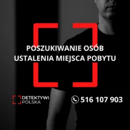 Grafika reklamowa: Poszukiwanie osób i ustalanie miejsca pobytu, kontakt telefoniczny, logo firmy w lewym dolnym rogu, fragment sylwetki mężczyzny w tle.