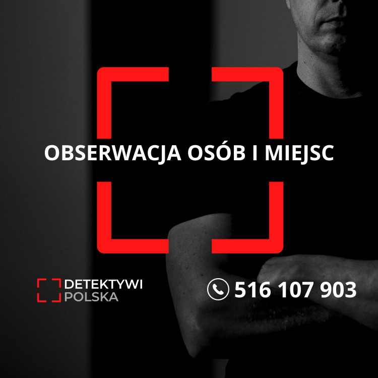 Grafika reklamowa: obserwacja osób i miejsc, kontakt telefoniczny 516 107 903, logo firmy w lewym dolnym rogu.