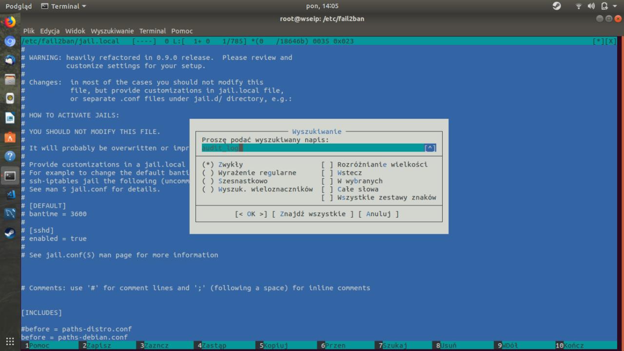 Okno terminala Linux z otwartym plikiem konfiguracyjnym fail2ban/jail.local i aktywnym oknem wyszukiwania tekstu 'audit_log' z zaznaczoną opcją 'Zwykły' oraz przyciskami 'OK', 'Znajdź wszystkie'...