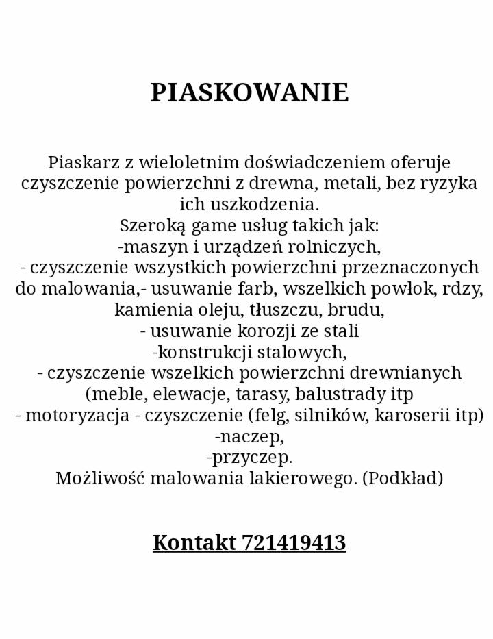 Tekst reklamowy firmy oferującej czyszczenie powierzchni różnego rodzaju materiałów, w tym drewna i metali, z możliwością malowania lakierowego, zawierający numer kontaktowy.