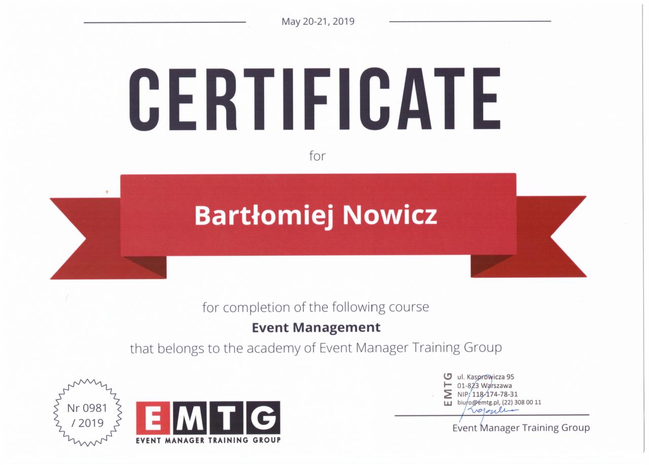 Certyfikat ukończenia kursu Event Management dla Bartłomieja Nowicza, wydany przez Event Manager Training Group, z datą 20-21 maja 2019.