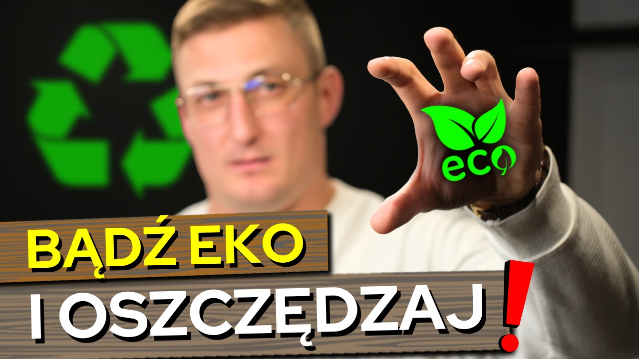 Grafika z hasłem 'Bądź EKO i oszczędzaj!' z symbolem recyklingu w tle i dłonią prezentującą logo 'eco'. Promocja ekologicznych rozwiązań.