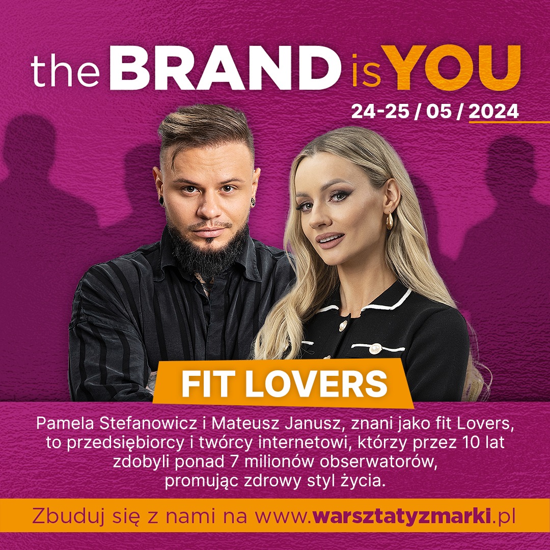 Plakat warsztatów 'The Brand is YOU' z wizerunkiem Fit Lovers, promujących zdrowy styl życia. Fioletowe tło, data 24-25/05/2024 i adres www.warsztatyzmarki.pl.