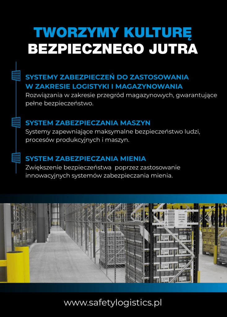 Grafika reklamowa z hasłem 'Tworzymy kulturę bezpiecznego jutra' i informacjami o systemach zabezpieczeń do zastosowania w logistyce i magazynowaniu, na tle magazynu z regałami.
