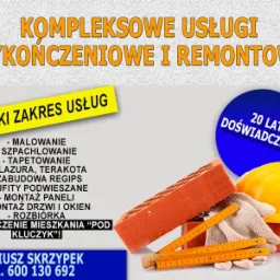 Grafika reklamowa z tekstem informującym o kompleksowych usługach wykończeniowych i remontowych, z listą oferowanych prac takich jak malowanie, glazura, montaż paneli oraz elementami budowlanymi...