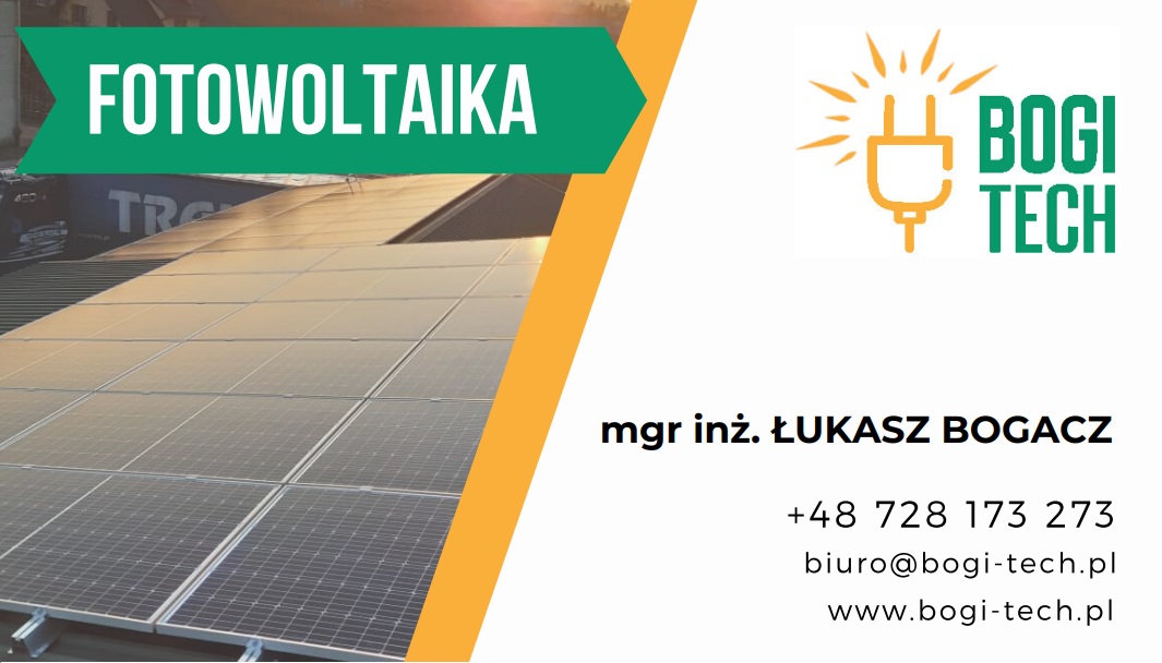 Fotowoltaika: Panele słoneczne na dachu budynku, widoczny napis 'FOTOWOLTAIKA' na zielonym tle oraz logo firmy 'BOGI TECH' z danymi kontaktowymi.