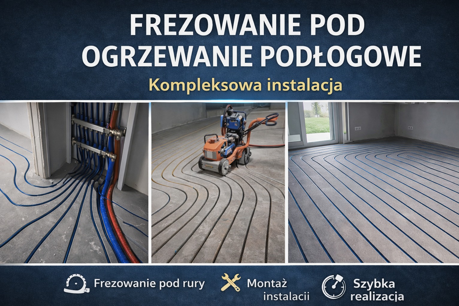 Kompozycja trzech ujęć: frezowanie pod ogrzewanie podłogowe, frezarka w akcji, gotowa instalacja w szarej posadzce. Niebieskie rurki w wyfrezowanych rowkach.