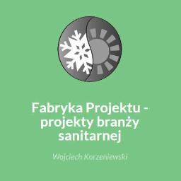 FABRYKA PROJEKTU Beata Korzeniewska - Projekty Instalacji Sanitarnych Białystok