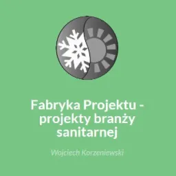 Logo firmy 'Fabryka Projektu - projekty branży sanitarnej' z motywem słońca i śnieżynki, podpisane imieniem i nazwiskiem Wojciech Korzeniewski.
