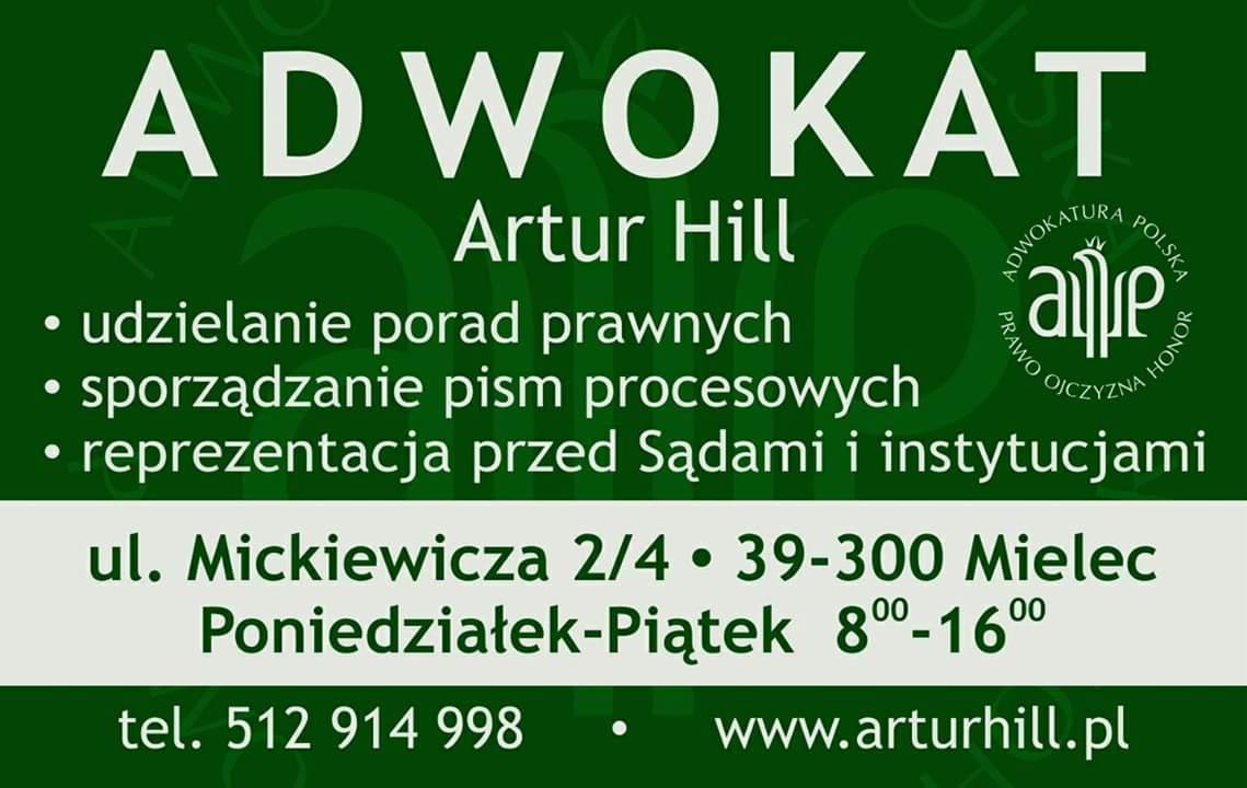 Ogłoszenie adwokata Artura Hilla z Mielca, oferującego porady prawne, sporządzanie pism procesowych i reprezentację przed sądami, z podanym adresem, numerem telefonu i stroną internetową.