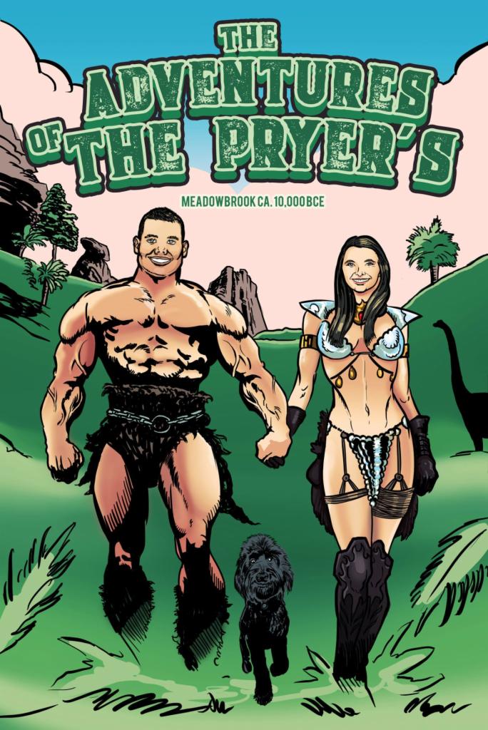 Ilustracja komiksowa przedstawiająca parę w strojach jaskiniowych i psa na tle prehistorycznego krajobrazu z dinozaurem, tytuł 'The Adventures of The Pryer's, Meadowbrook CA. 10,000 BCE'.