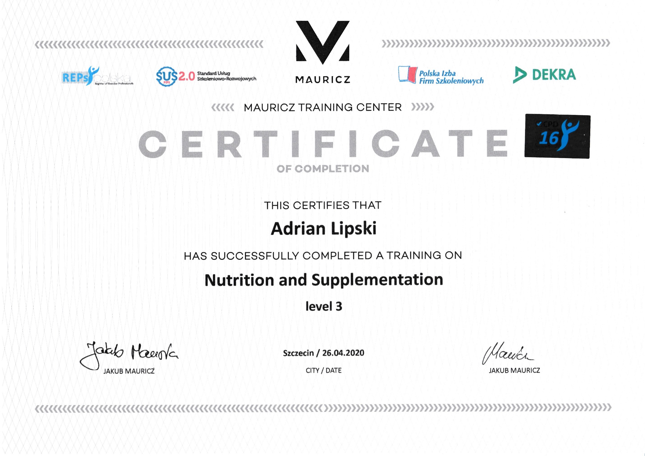 Certyfikat ukończenia szkolenia z zakresu żywienia i suplementacji na poziomie 3, wydany przez Mauricz Training Center dla Adriana Lipskiego, z logotypami REPS Polska, SUS 2.0, Polska Izba Firm...