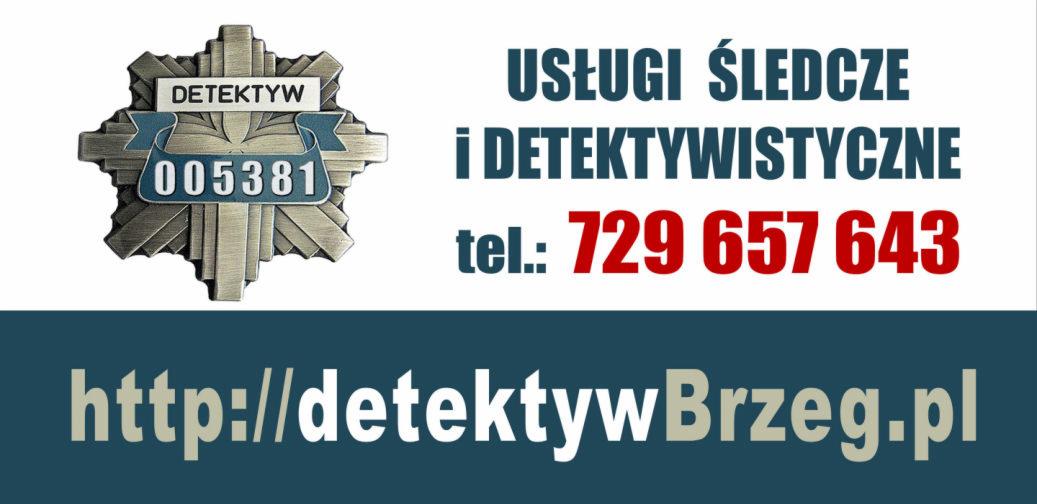 Metalowa odznaka z napisem 'Detektyw' i numerem 005381, obok napis 'Usługi śledcze i detektywistyczne', numer telefonu 729 657 643 oraz adres strony internetowej detektywBrzeg.pl na białym tle...