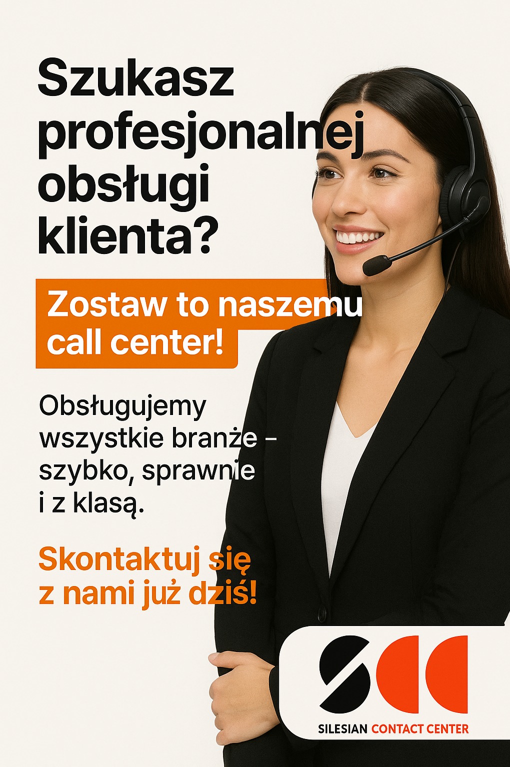 Uśmiechnięta konsultantka w słuchawkach, obok tekst reklamowy o profesjonalnej obsłudze klienta i logo Silesian Contact Center na jasnym tle.