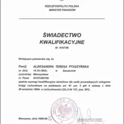 Skan dokumentu: Świadectwo Kwalifikacyjne wydane przez Ministra Finansów RP, potwierdzające kwalifikacje Aleksandry Teresy Ptaszyńskiej do usługowego prowadzenia ksiąg rachunkowych. Dokument...