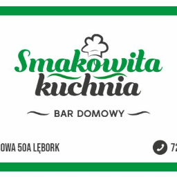 "Smakowita kuchnia" Bar domowy - Organizowanie Wieczoru Kawalerskiego Lębork