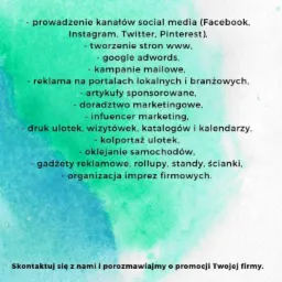 Grafika reklamowa z listą oferowanych usług marketingowych, w tym prowadzenie social mediów, tworzenie stron WWW, Google Ads, druk materiałów reklamowych i organizacja imprez firmowych, z kontaktem...