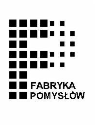 Graficzne logo firmy Fabryka Pomysłów w postaci stylizowanej litery F utworzonej z czarnych kwadratów, z efektem stopniowego zanikania w prawym górnym rogu. Pod znakiem graficznym umieszczony jest...