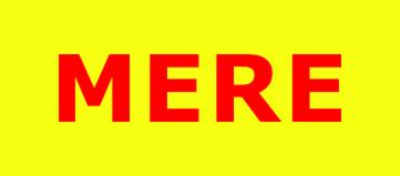 Czerwony napis 'MERE' na jaskrawożółtym tle.