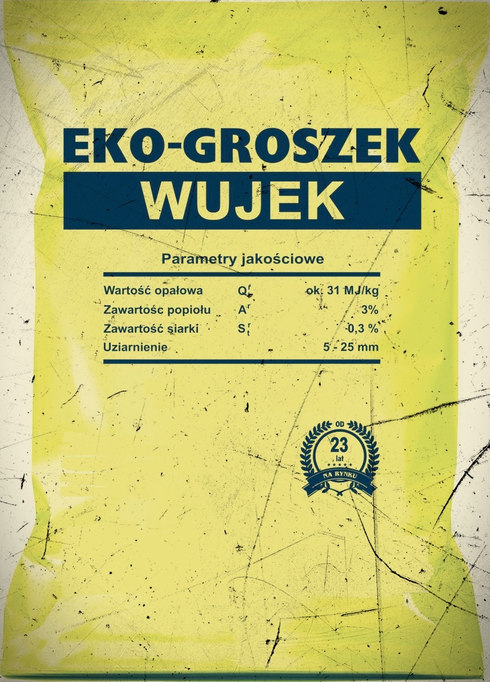 Grafika przedstawiająca specyfikację produktu opałowego 'EKOGROSZEK WUJEK' z wartością opałową 31 MJ/kg, zawartością popiołu 3%, siarki 0,3% i uziarnieniem 5-25 mm, opatrzona logotypem firmy...