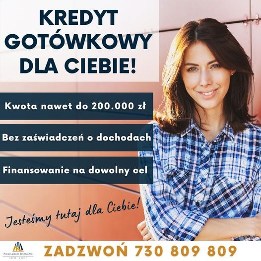 Reklama oferty finansowej: uśmiechnięta kobieta w koszuli w kratę na tle grafiki z informacją o finansowaniu do 200 000 zł bez zaświadczeń o dochodach, z hasłem 'Jesteśmy tutaj dla Ciebie!'...