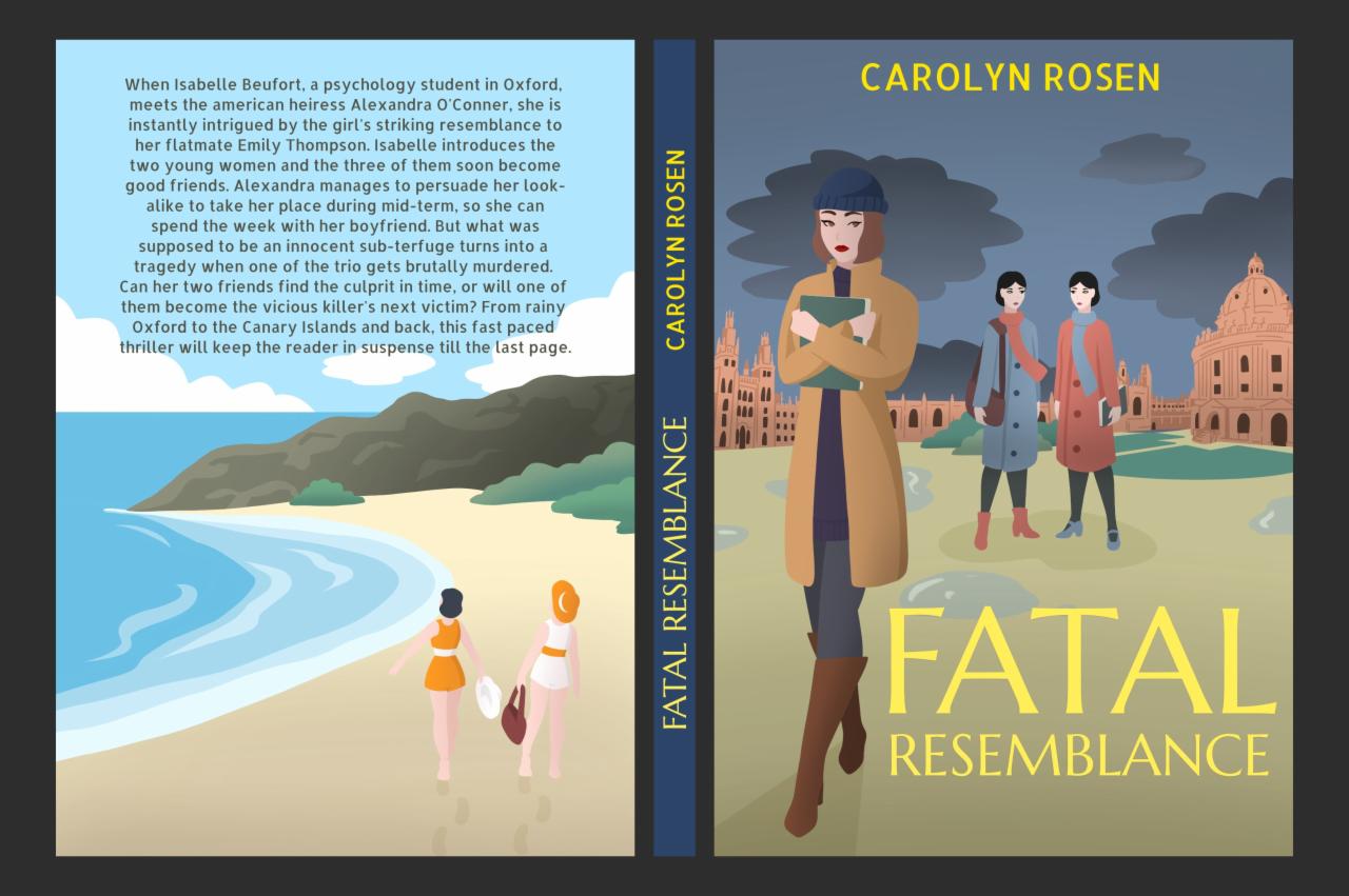 Okładka książki 'Fatal Resemblance' autorstwa Carolyn Rosen, przedstawiająca trzy kobiety na tle budynku w stylu Oxfordu, z tekstem na okładce i streszczeniem fabuły na odwrocie, utrzymana...
