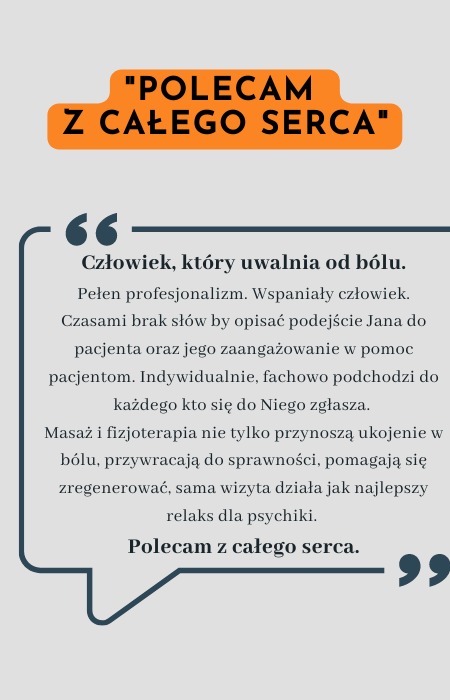 Grafika z cytatem rekomendującym usługi: 'Człowiek, który uwalnia od bólu. Pełen profesjonalizm. Wspaniały człowiek...', podkreślającym korzyści z masażu i fizjoterapii.