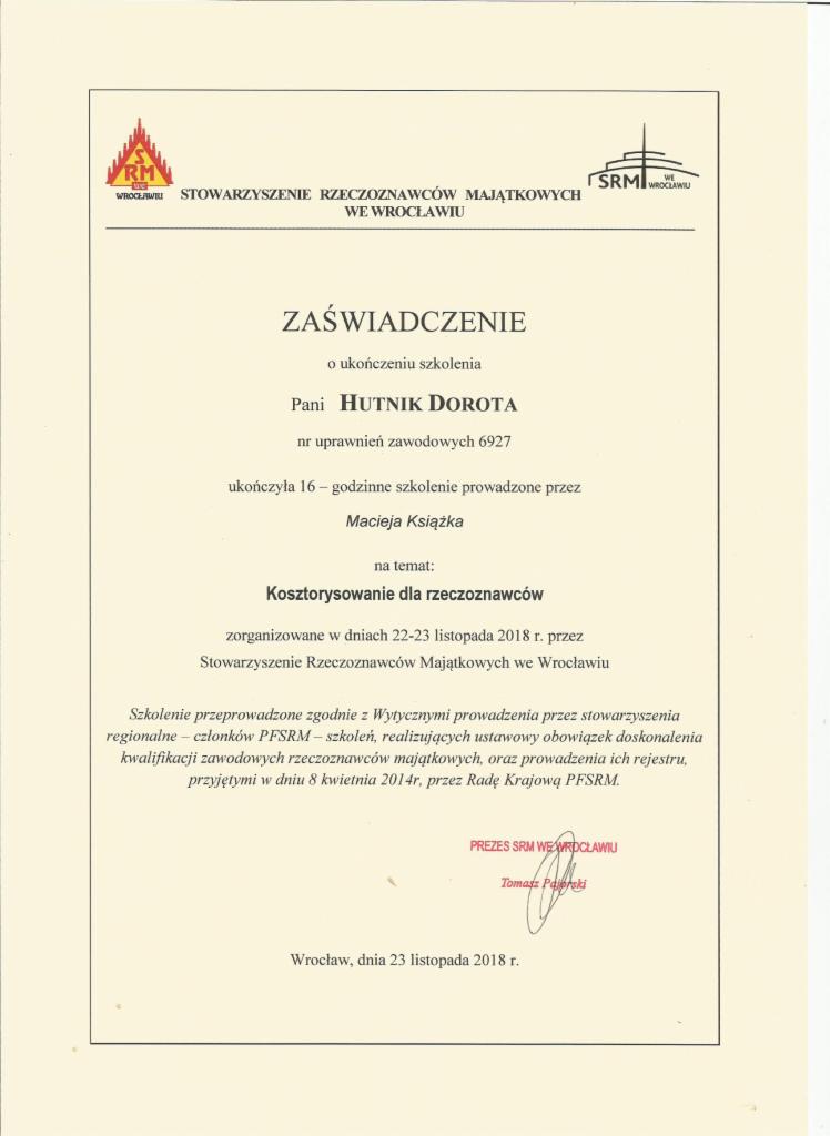 Skan zaświadczenia o ukończeniu szkolenia z kosztorysowania dla rzeczoznawców majątkowych, wydanego przez Stowarzyszenie Rzeczoznawców Majątkowych we Wrocławiu dla Pani Hutnik Doroty, z datą 23...